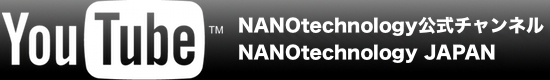 Youtube NANOtechnology JAPAN